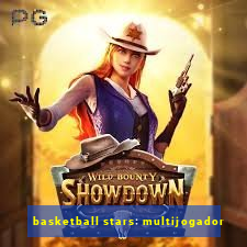 basketball stars: multijogador